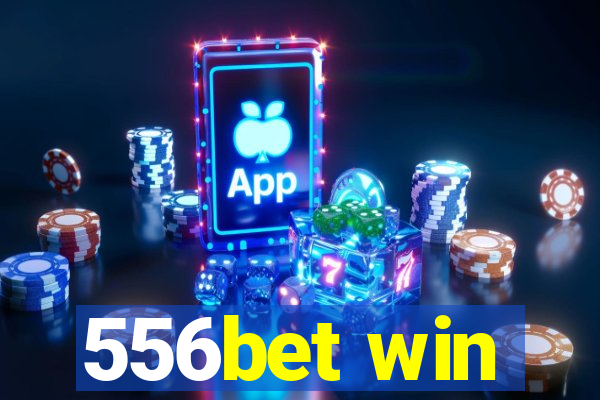 556bet win